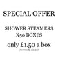 Shower Steamers - X50 Boxes (SPECIAL OFFER)